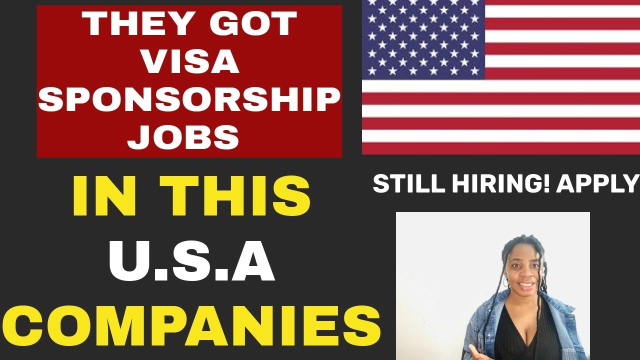 U.S. Visa Sponsorship Opportunities in 2024/2025